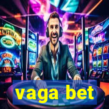 vaga bet